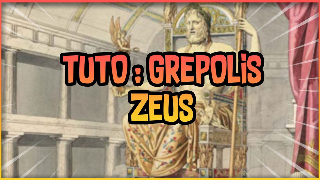 Grepolis : Tout savoir sur Zeus, le maître des dieux