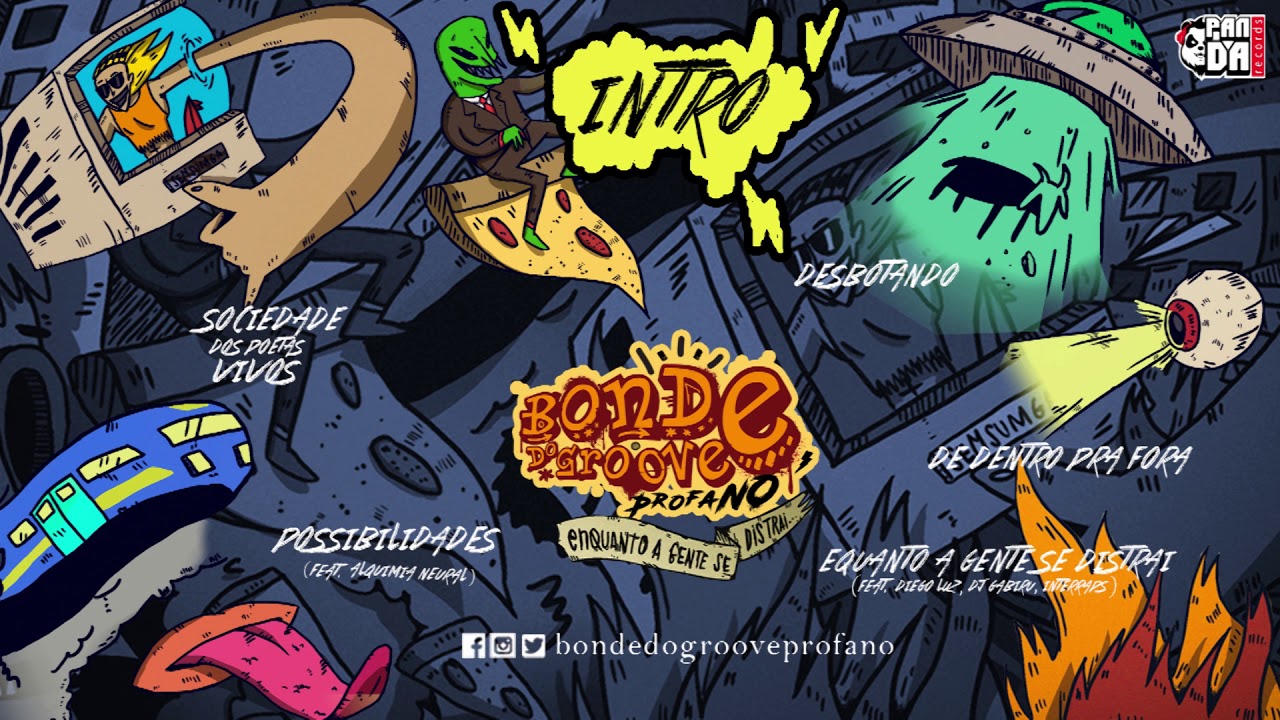 Intro - Bonde do Groove Profano (Enquanto A Gente Se Distrai - 2017)