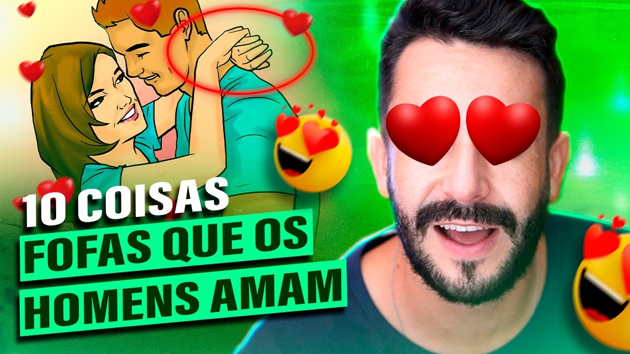 10 Coisas FOFAS Que as Mulheres Fazem Que os HOMENS Amam!