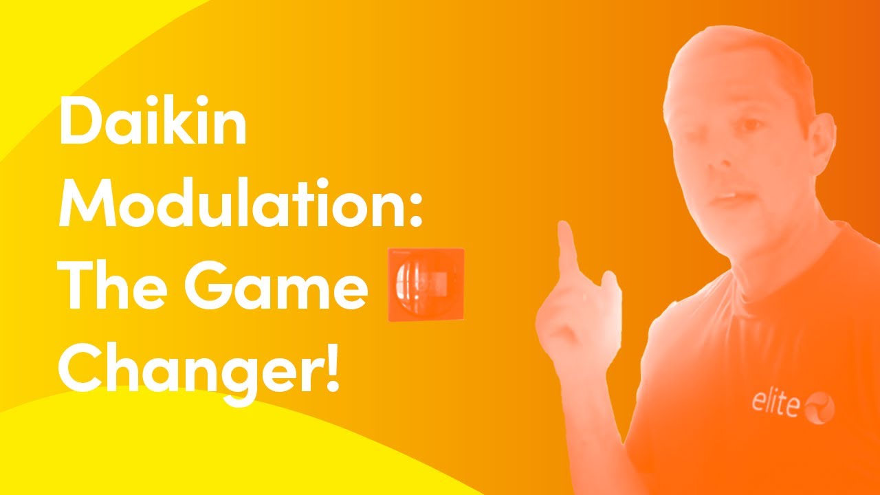 Daikin Modulation: The Game Changer!