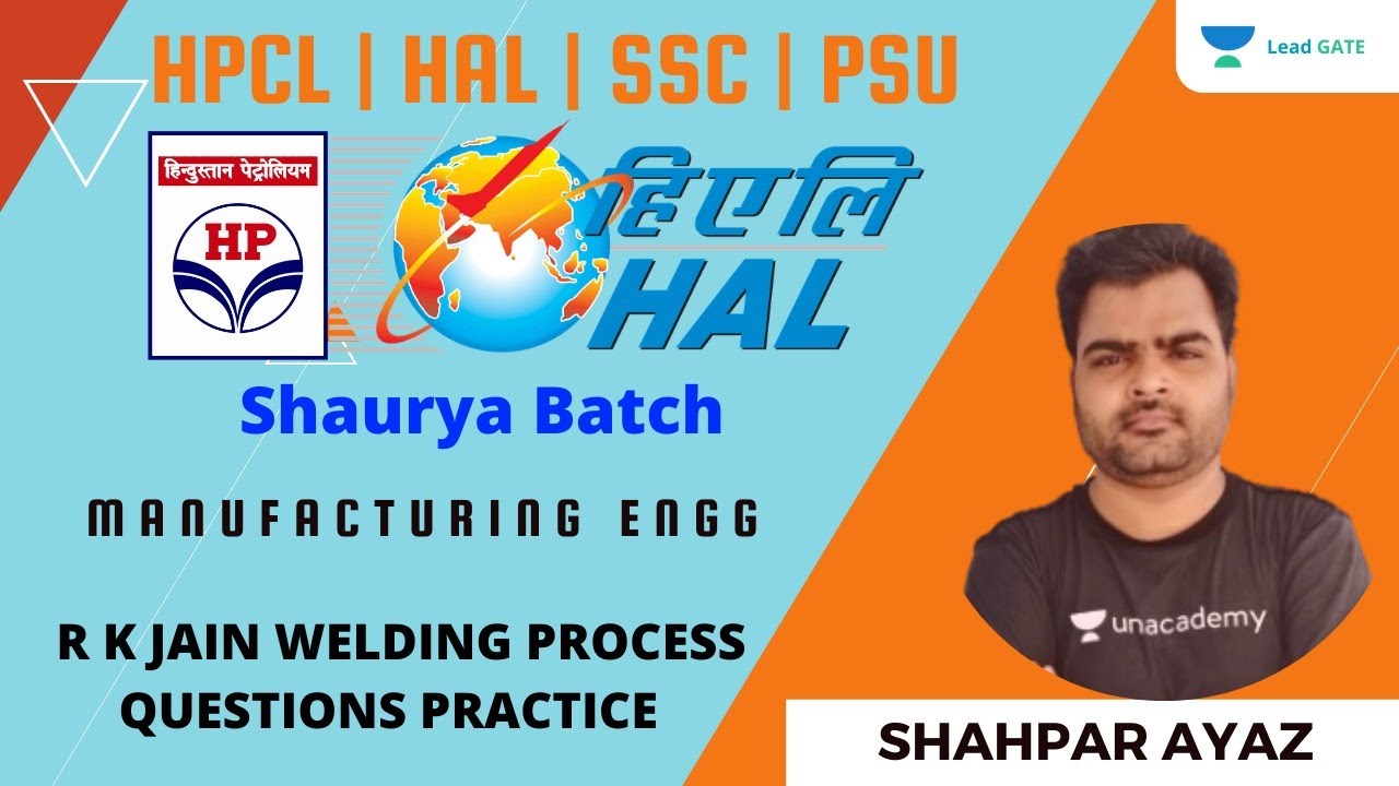 MANUFACTURING ENGG | R K JAIN WELDING PROCESS QUESTION | FOR HPCL | HAL | ISRO | IES | Shahpar Ayaz