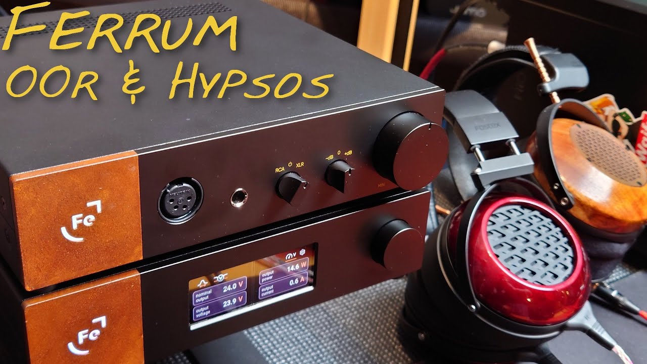 🟥NEXT-Gen HIFI // Ferrum OOR & HYPSOS 💎💎💎_(Z Reviews)_