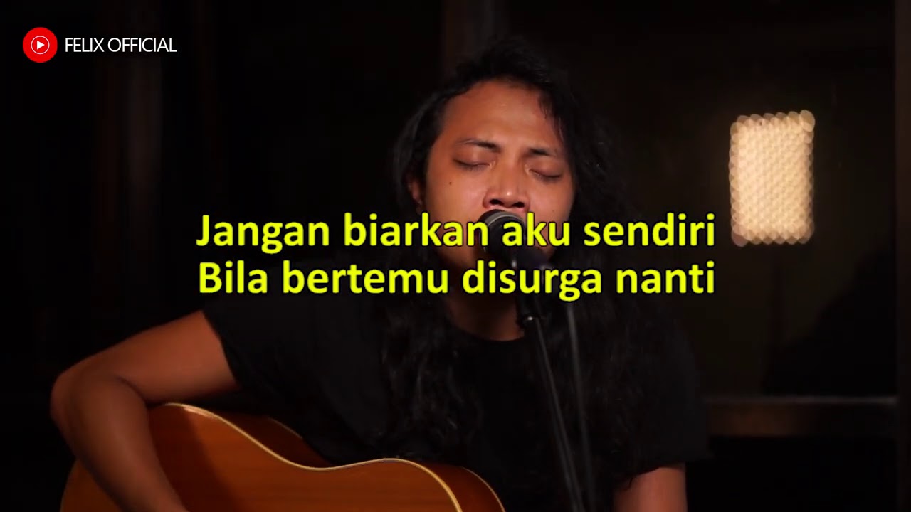 FELIX IRWAN | KARAOKE LIRIK - BERTEMU DI SURGA (ORIGINAL SONG)