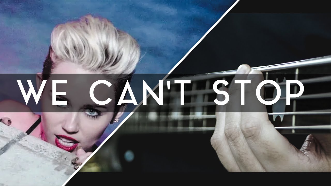 Miley Cyrus - We Can't Stop⎥Rock Remix