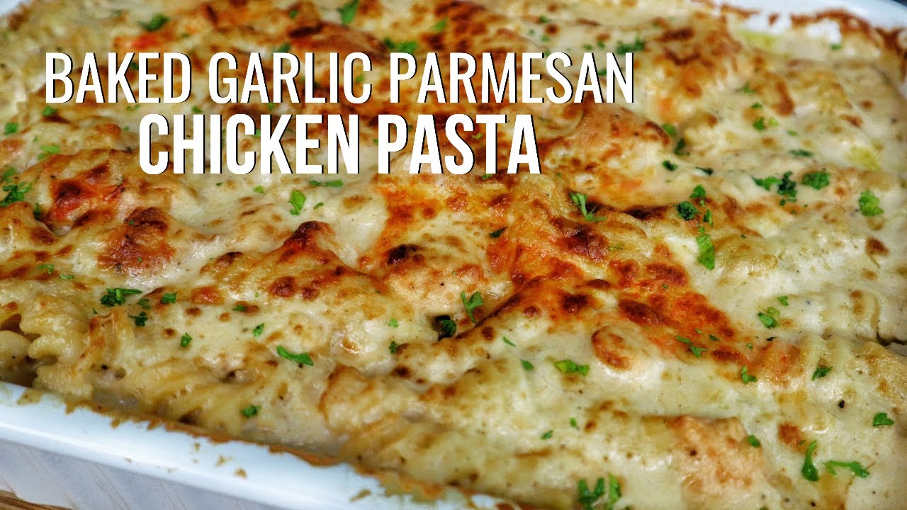 This Baked Garlic Parmesan Chicken Pasta CHANGED My Life!