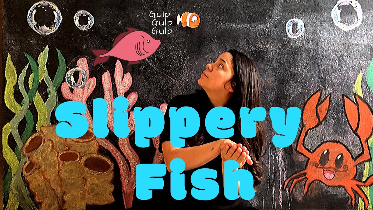 Slippery Fish by Miss Megan