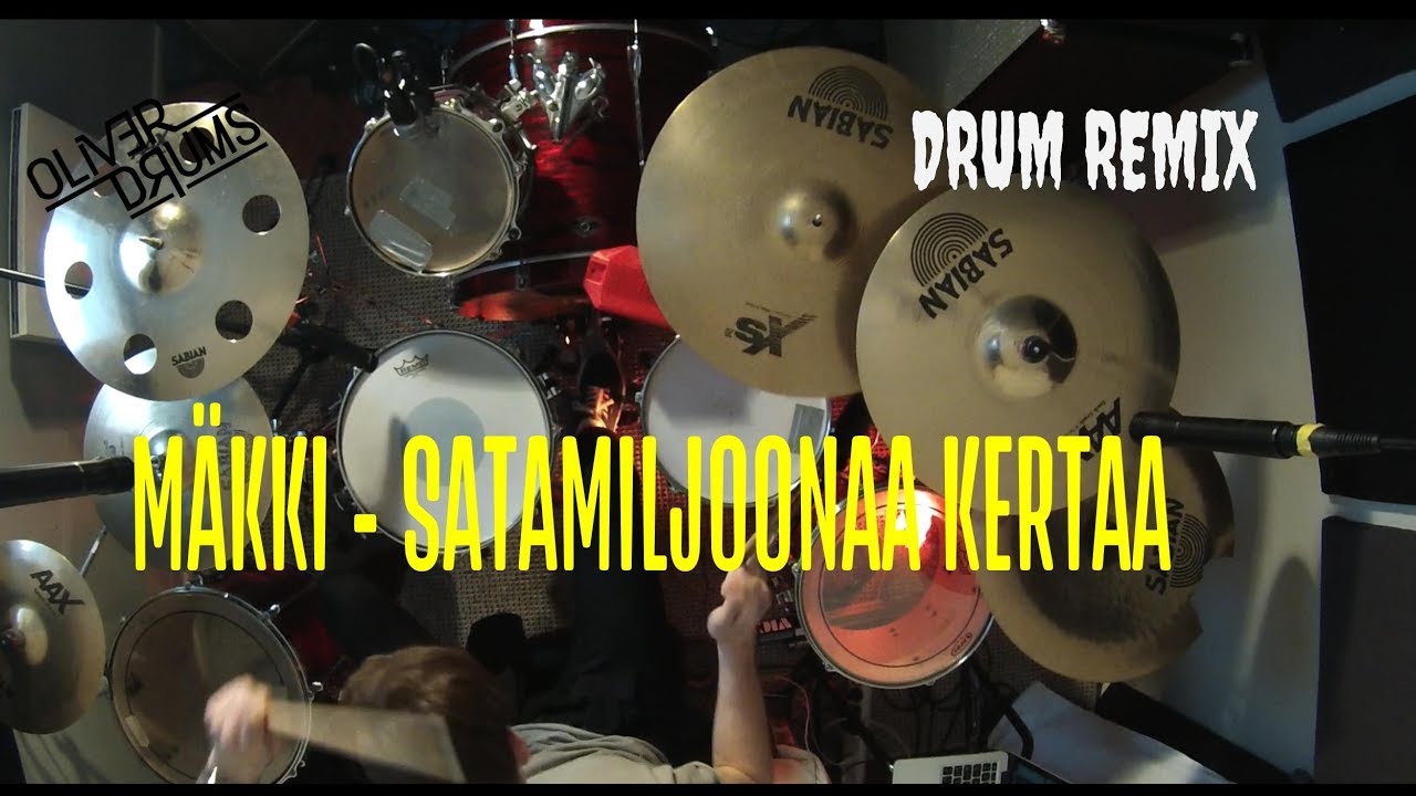 OLIVER - M&auml;kki - Satamiljoonaa kertaa (Feat. Reino Nordin) - Drum Remix