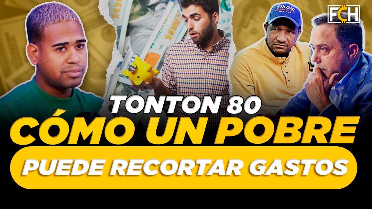 LAS MANERAS DE QUE UNA PERSONA DE ESCASOS RECURSOS RECORTE SUS GASTOS; TONTON 80