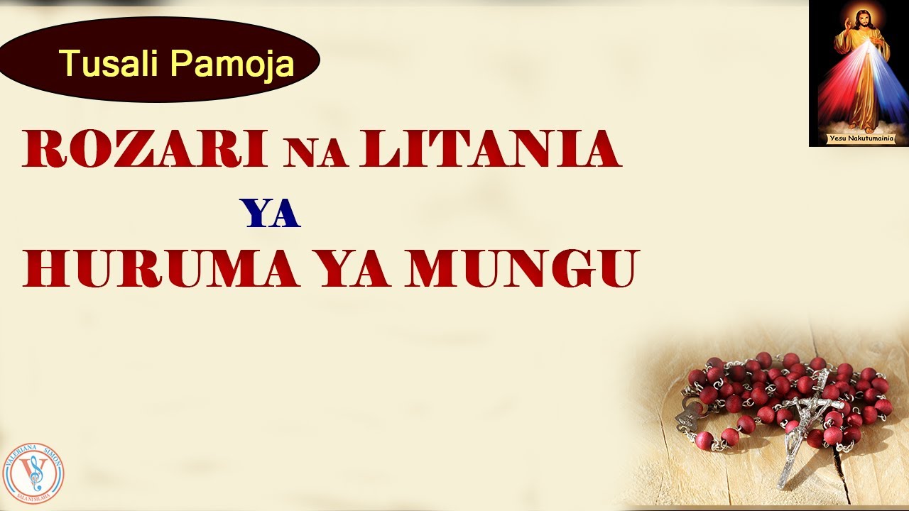 Tusali Rozari ya Huruma ya Mungu na Litania ya Huruma ya Mungu || Valeriana Simon