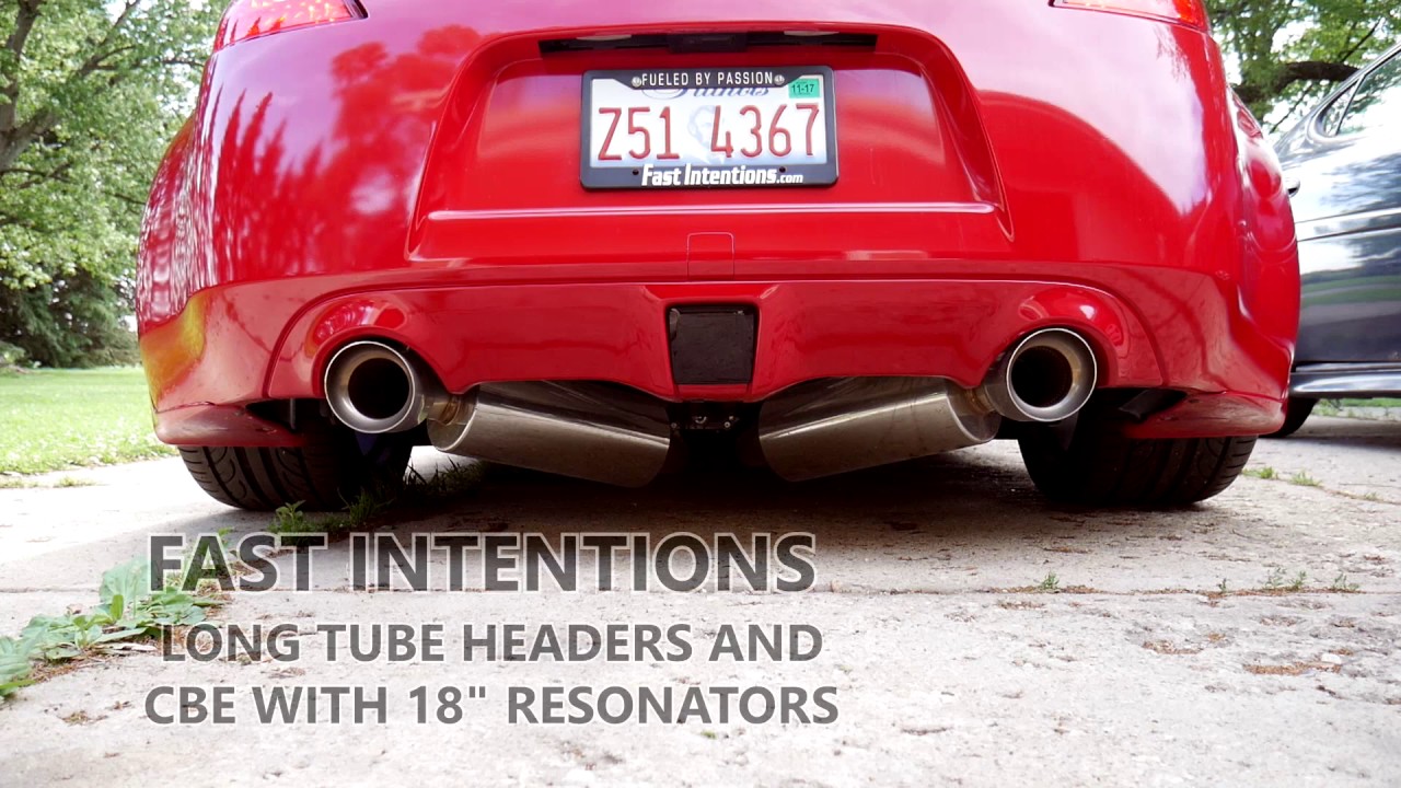 370z Stock Exhaust vs Fast Intentions  LTH & CBE w/ 18