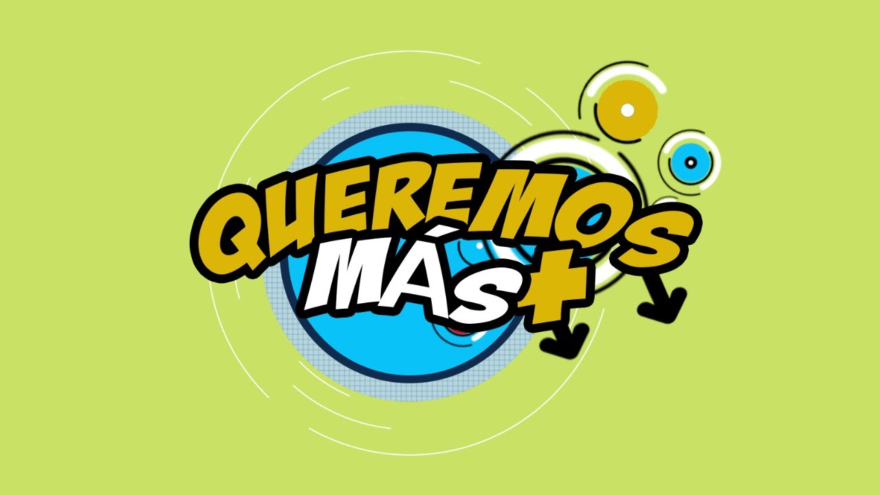 Queremos M&aacute;s - Televisa Monterrey