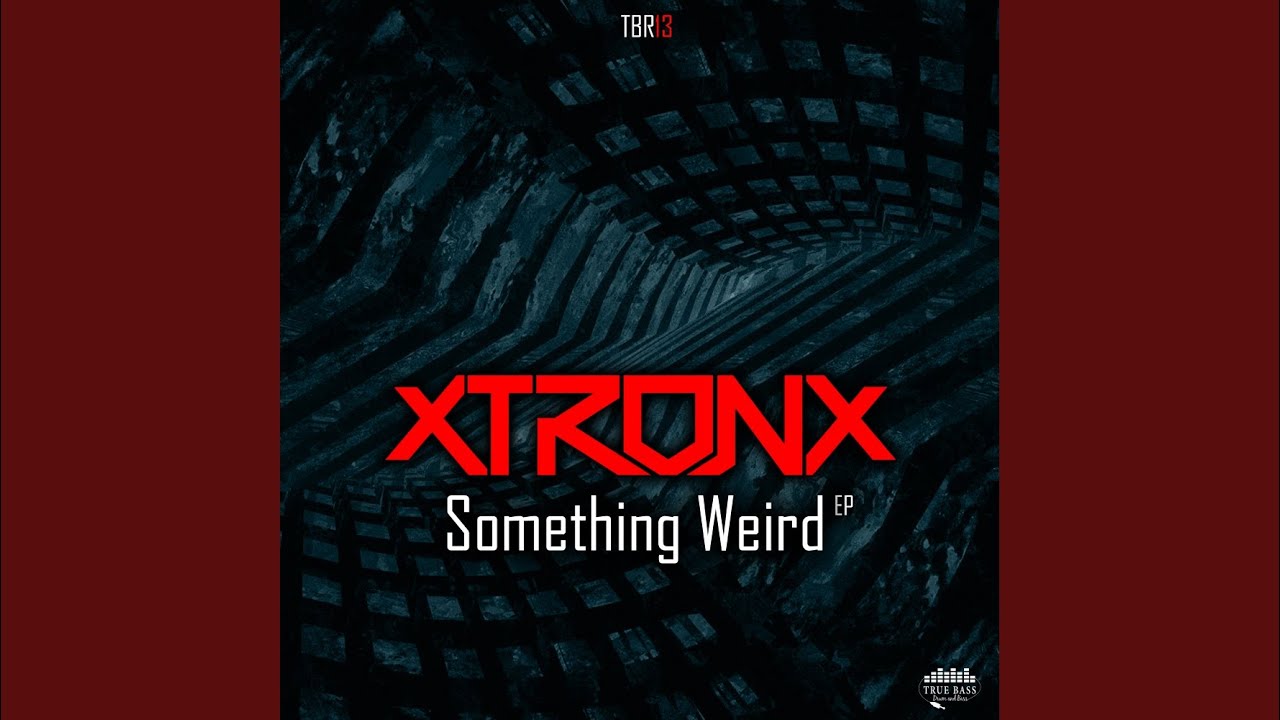 Something Weird (Original Mix)