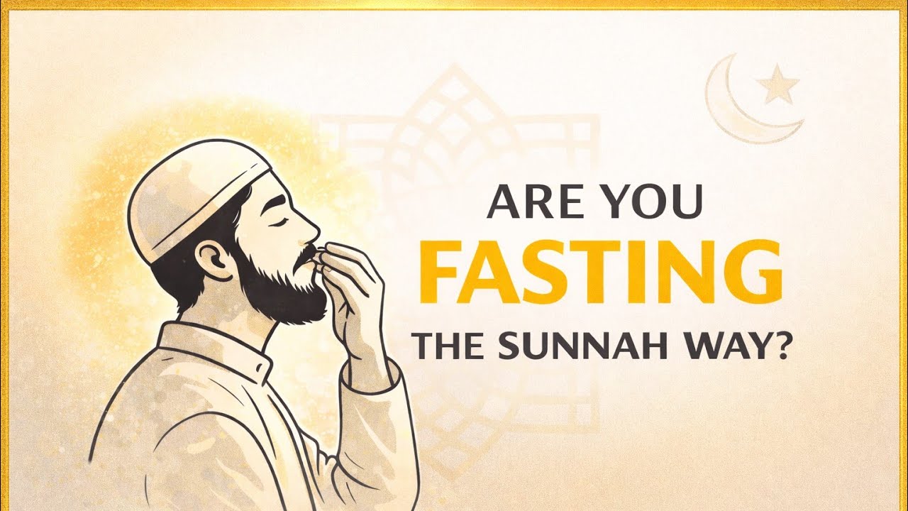 Are you fasting the sunnah way? || Servant of Ar-Rahman