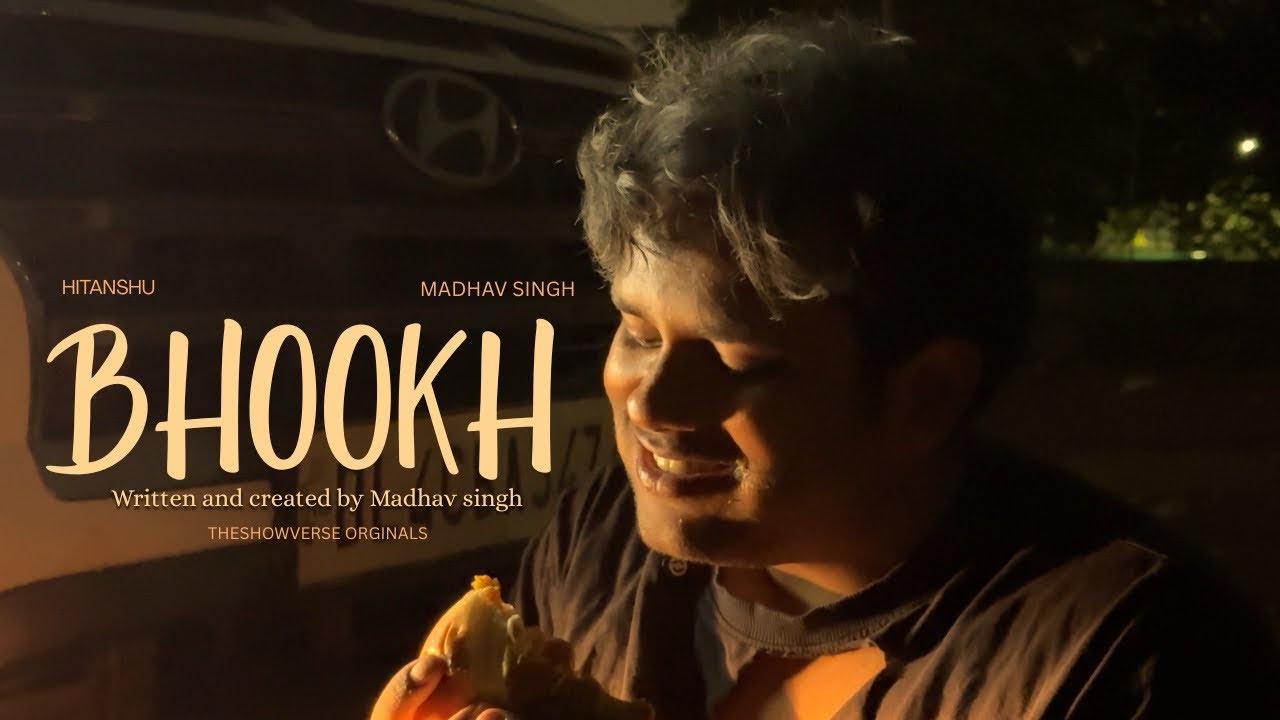 BHOOKH | SHORT FILM | THESHOWVERSE 