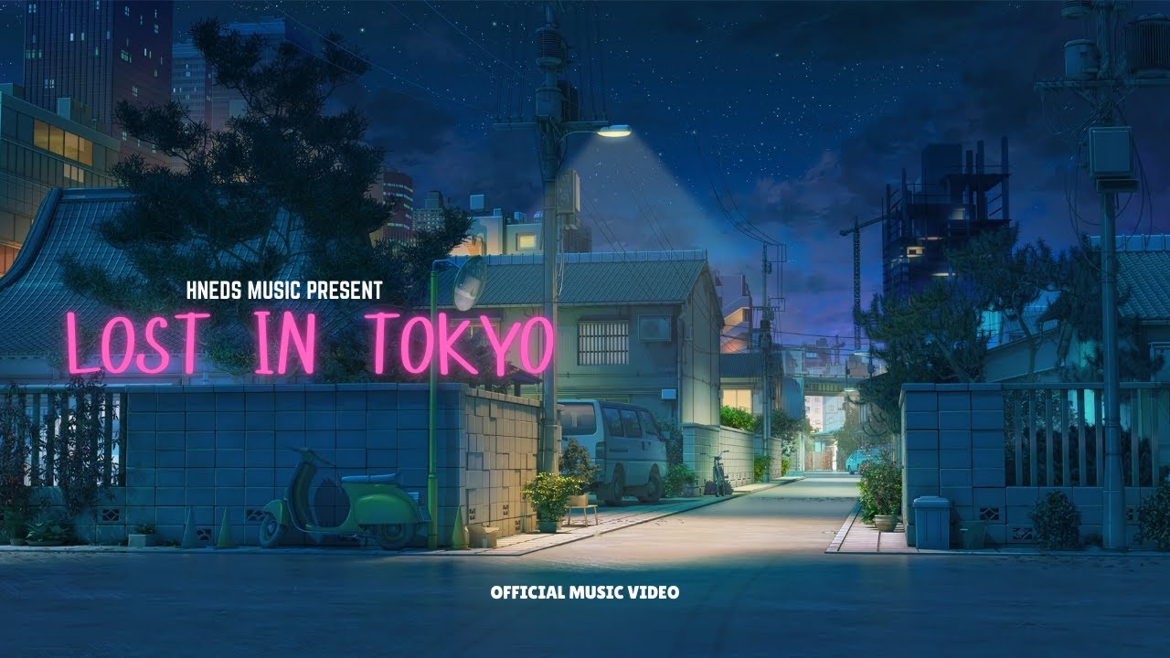 Hneds - Lost In Tokyo (Official Music Video)