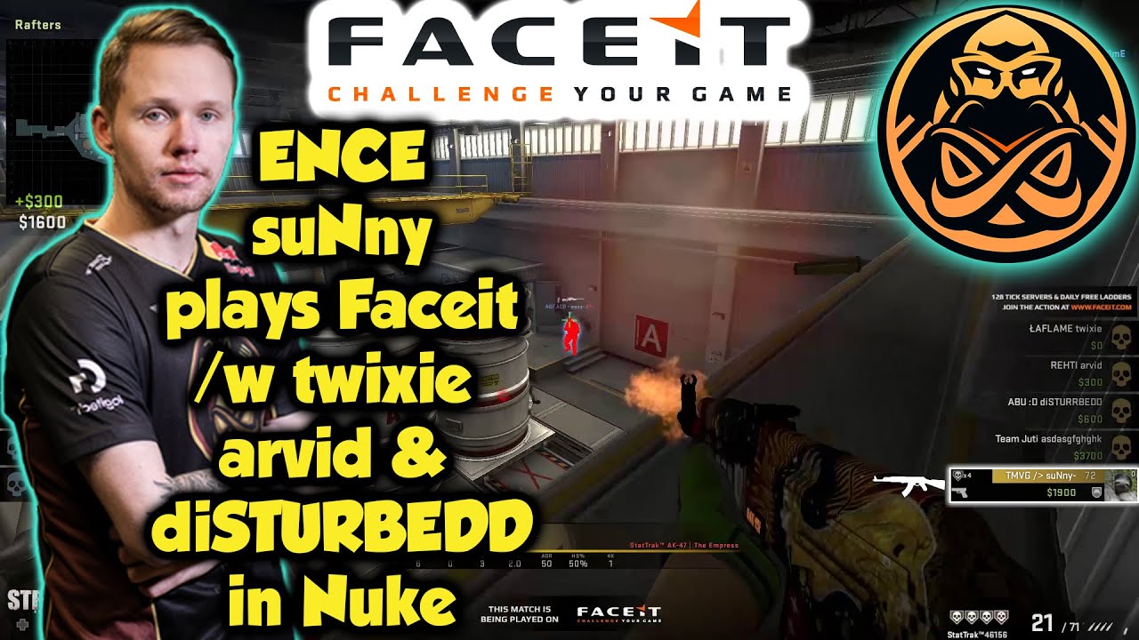 ENCE suNny plays Faceit with twixie , arvid & diSTURBEDD in Nuke
