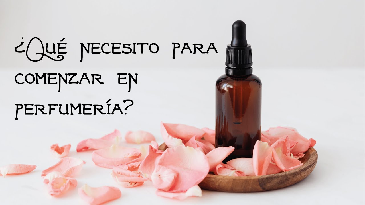 Equipo y materiales básicos para hacer perfumes