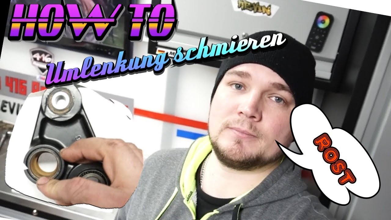 Techniktalk Umlenkung schmieren  Lager wechseln , Rost