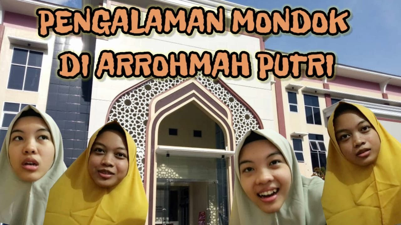 #santriindonesia #arrohmahputri #ar3  PENGALAMAN MONDOK DI ARROHMAH PUTRI FEAT FITAH (part 1)