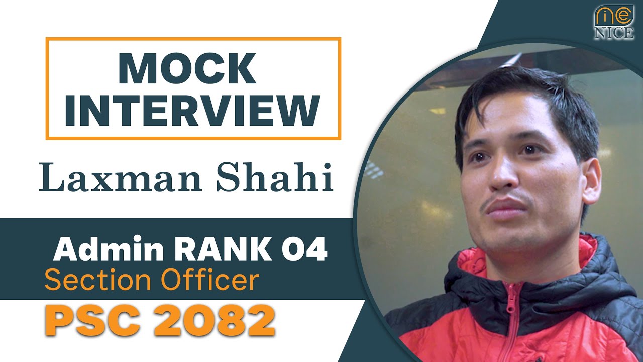 𝐌𝐨𝐜𝐤 𝐈𝐧𝐭𝐞𝐫𝐯𝐢𝐞𝐰 𝐰𝐢𝐭𝐡 Laxman Shahi — Admin  𝐑𝐚𝐧𝐤 04 (𝐒𝐞𝐜𝐭𝐢𝐨𝐧 𝐎𝐟𝐟𝐢𝐜𝐞𝐫) (𝟐𝟎𝟖𝟐) || #niceinstitute