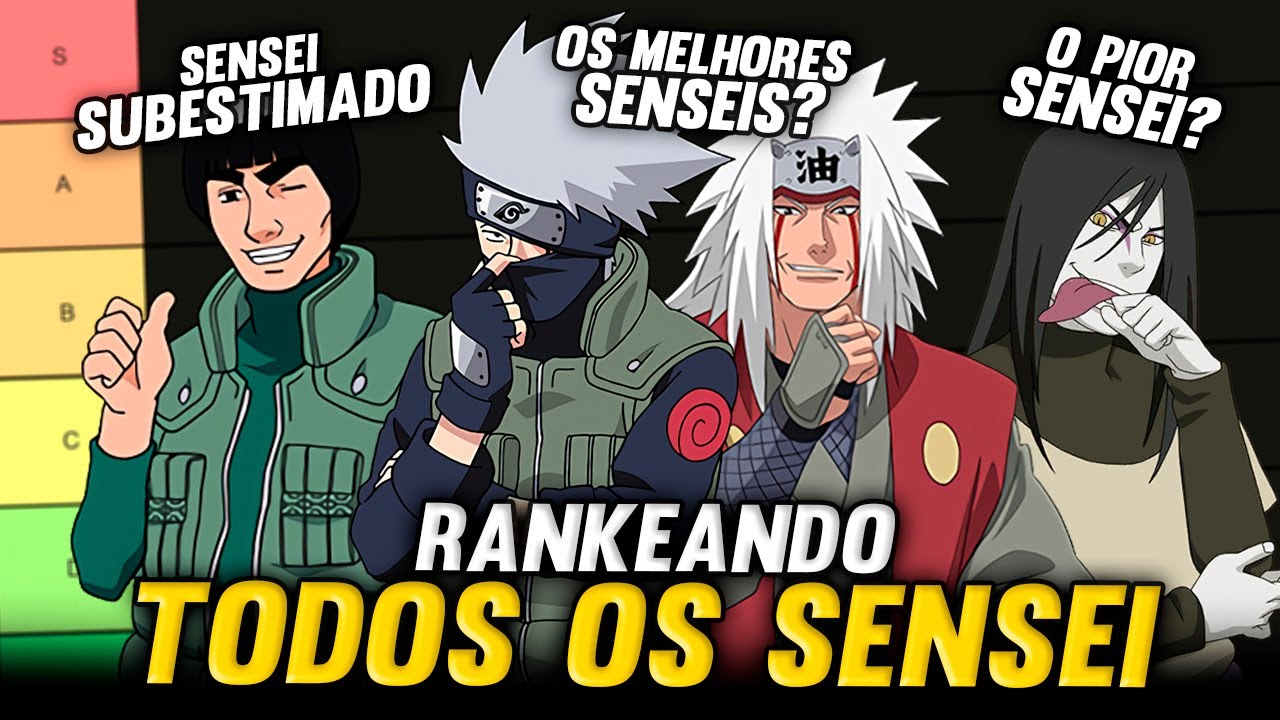 TIER LIST DOS MELHORES E PIORES SENSEI DE NARUTO