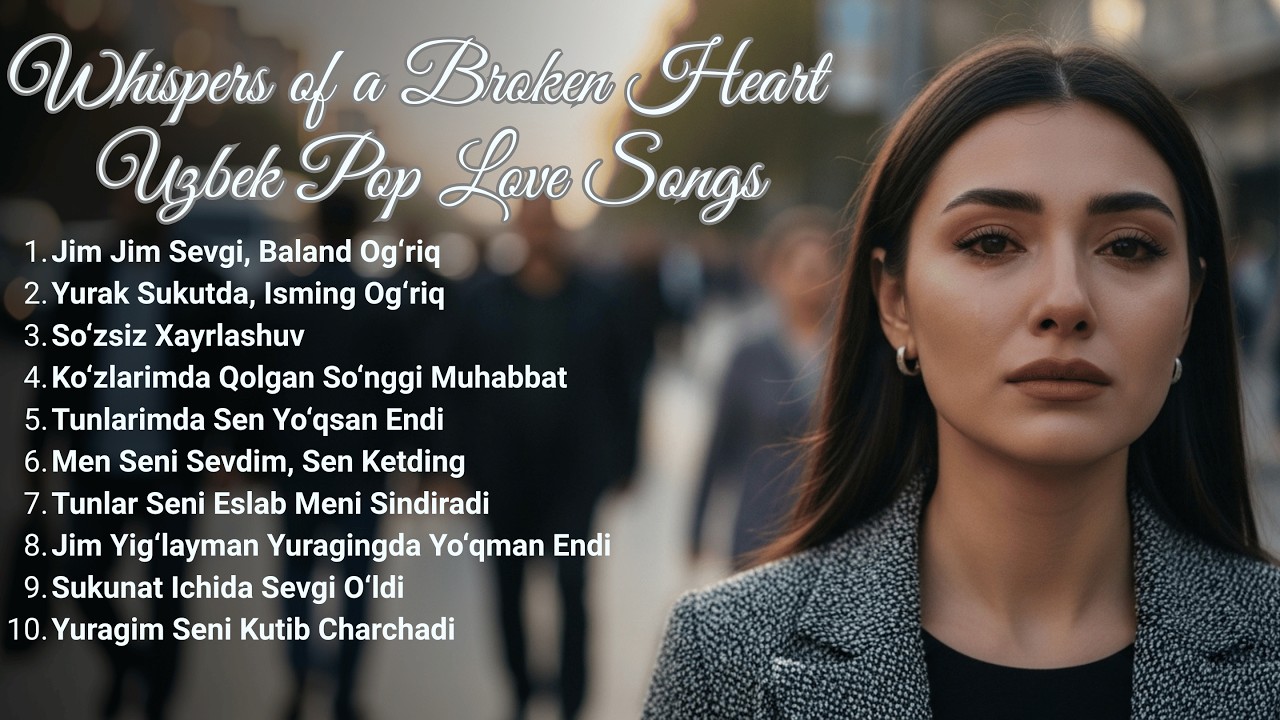 Uzbek Sad Songs Mix 2026 – Long Emotional Love Story | Jim Jim Sevgi, Baland Og‘riq