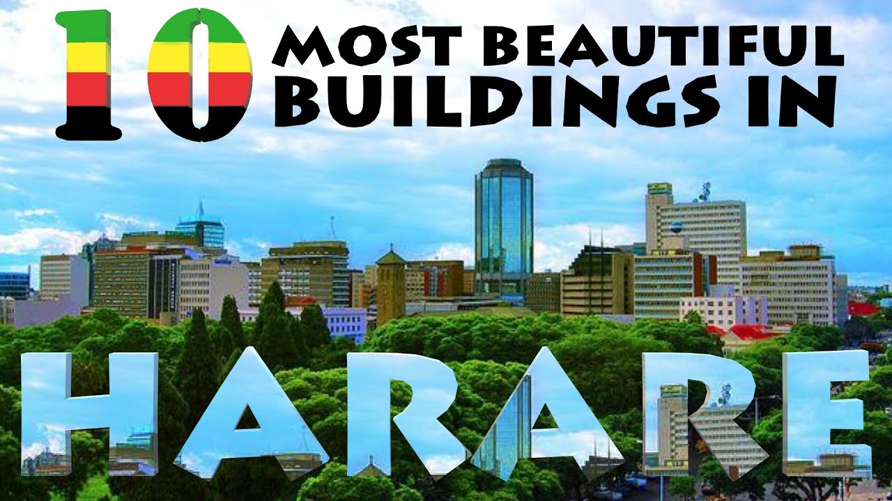 Top 10 Most BEAUTIFUL Buildings In Harare | Zimbabwe🇿🇼 _ JoTaCh Films 2023