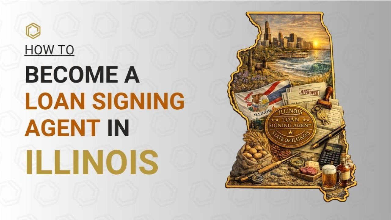 How To Become A Loan Signing Agent In Illinois