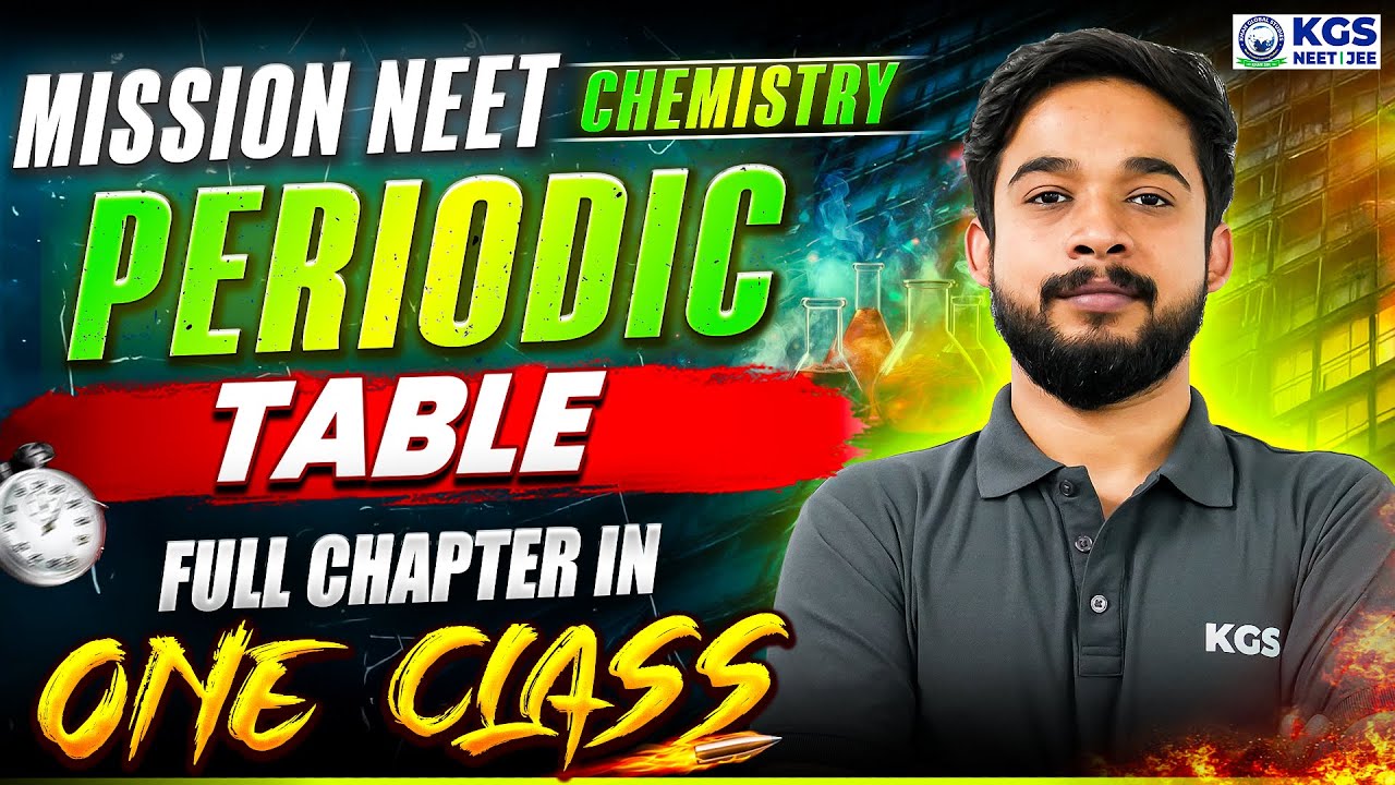 Periodic Table Full Chapter in One Class | NEET 2026 Chemistry by UP Sir | KGS NEET