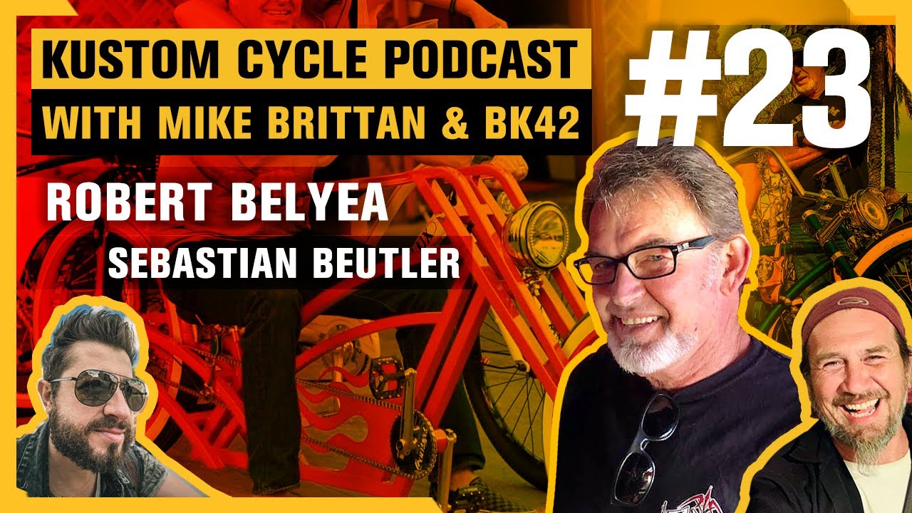 Kustom Cycle Podcast #23 with Robert Belyea - Custom Bike Community