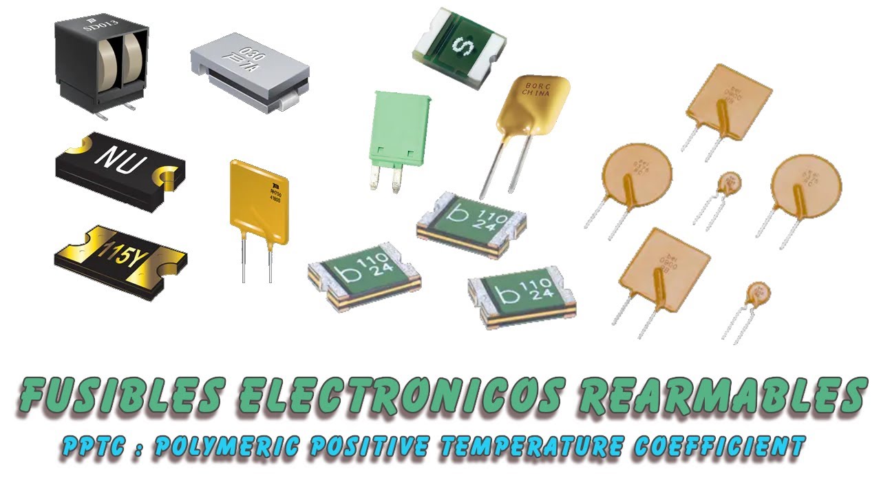 Fusibles Electronicos Reseteables : ¿ Que son ? ¿ Para que se usan ?
