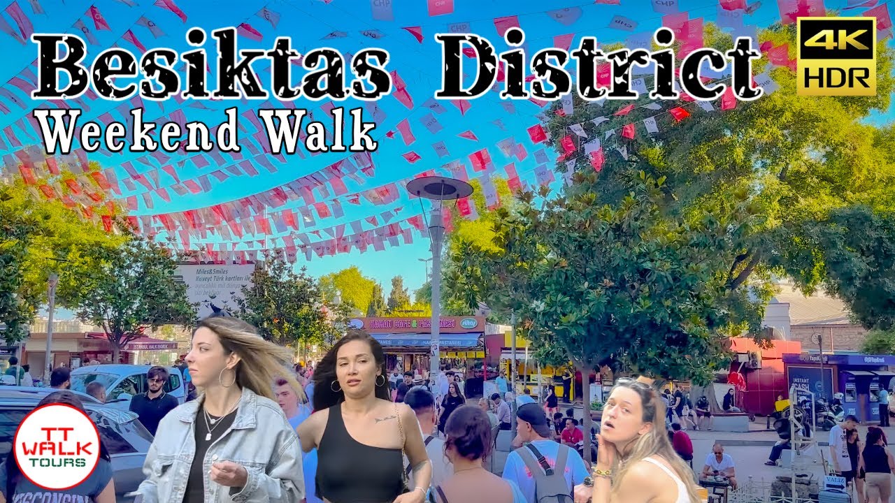 Istanbul Walking Tour, Summer Weekend 2023 | Beşiktaş District | 4K HDR