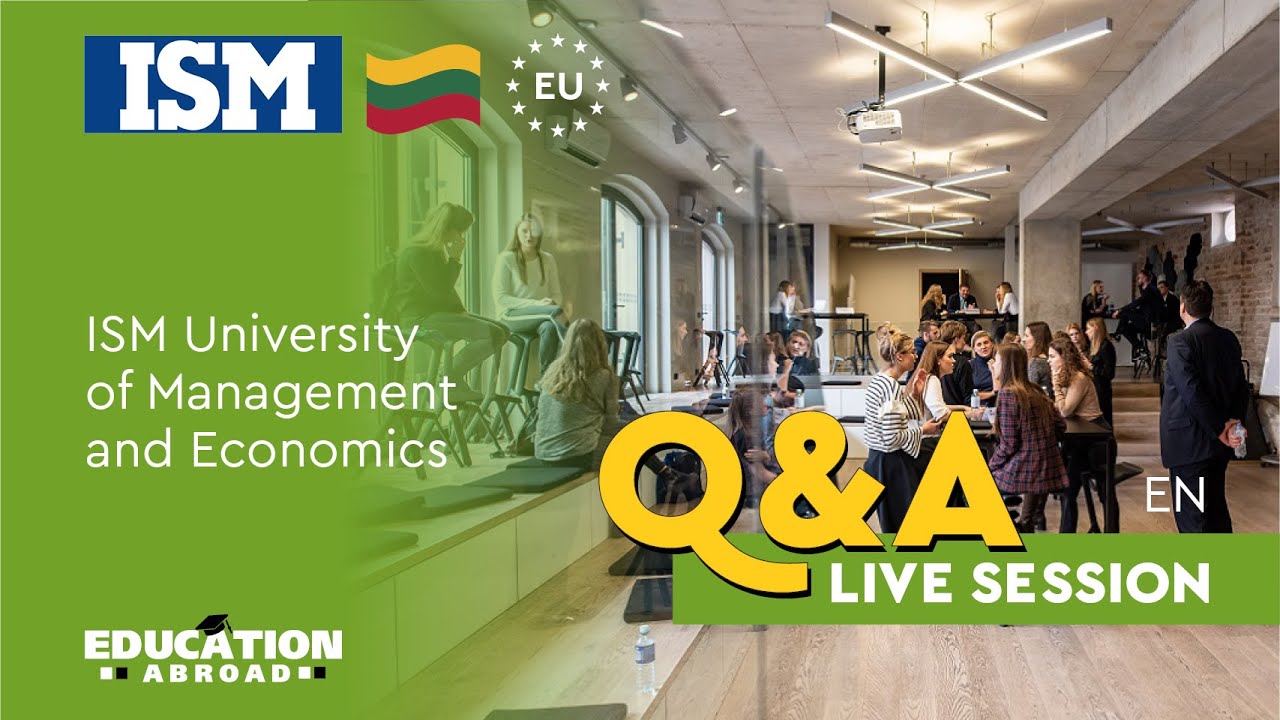 ISM University of Management and Economics | Programs, Admission, Scholarships | Q&A