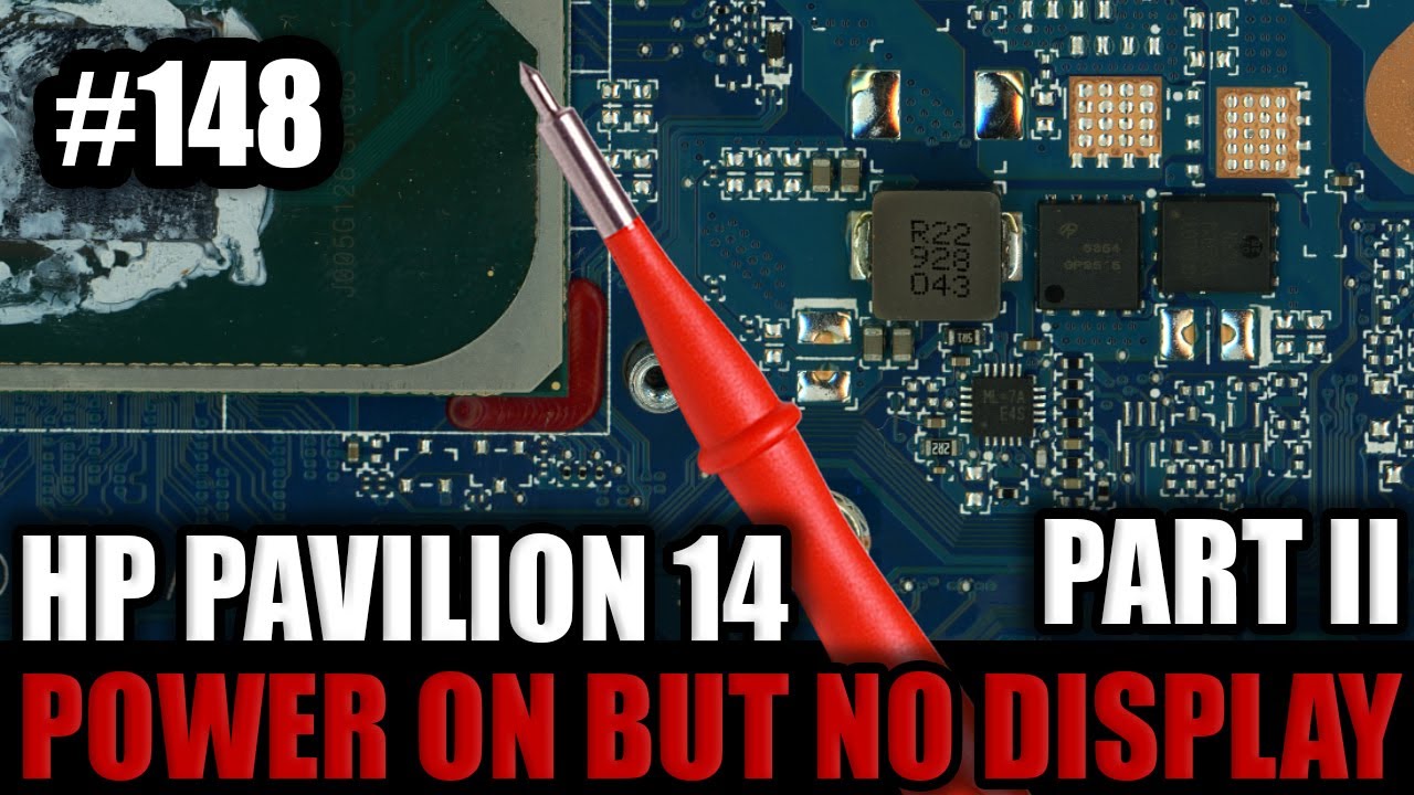 HP PAVILION 14 - POWER ON BUT NO DISPLAY (PART 2)