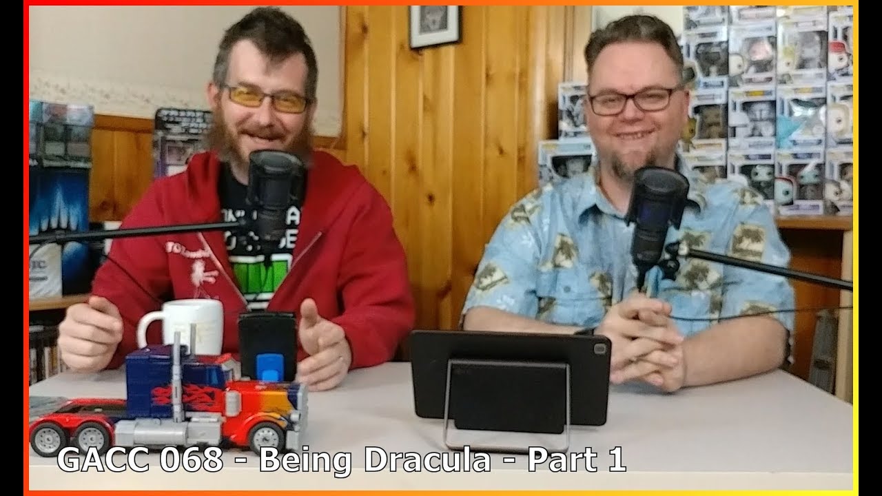 GACC 068 - Being Dracula - part 1