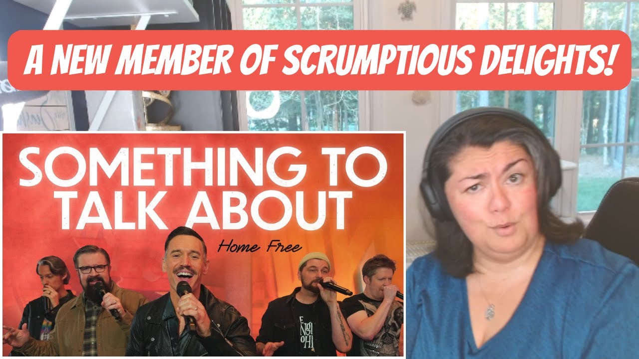 UM...YES! HOME FREE | SOMETHING TO TALK ABOUT