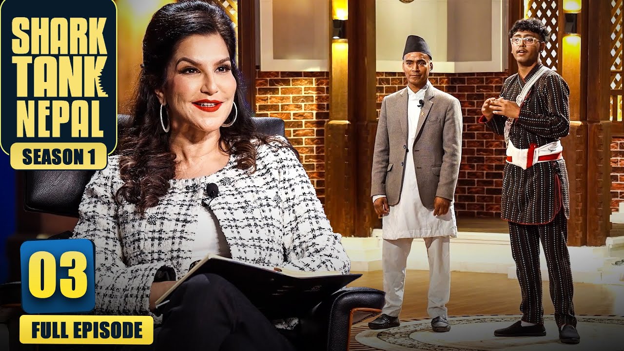 Shark Tank Nepal Season 1 | Full Episode 3 | New Show
