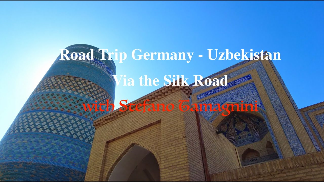 Road Trip - Up and down the Silk Road