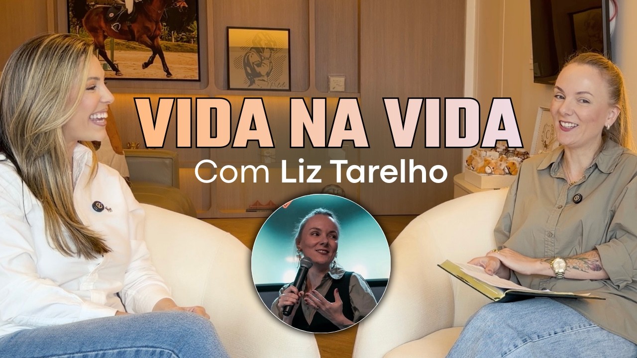 Vida na Vida com Pra. Liz Tarelho
