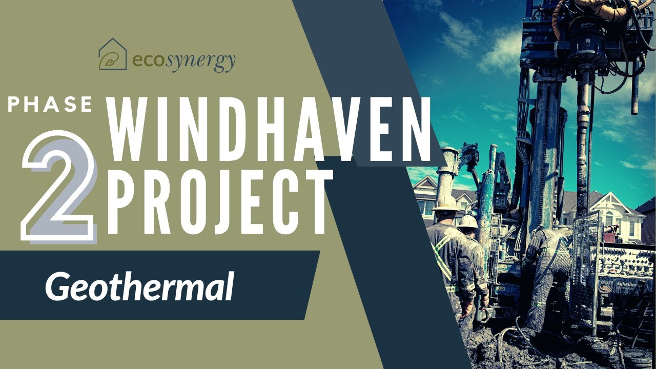 The Windhaven Project PHASE 2 Geothermal Exchange Heating