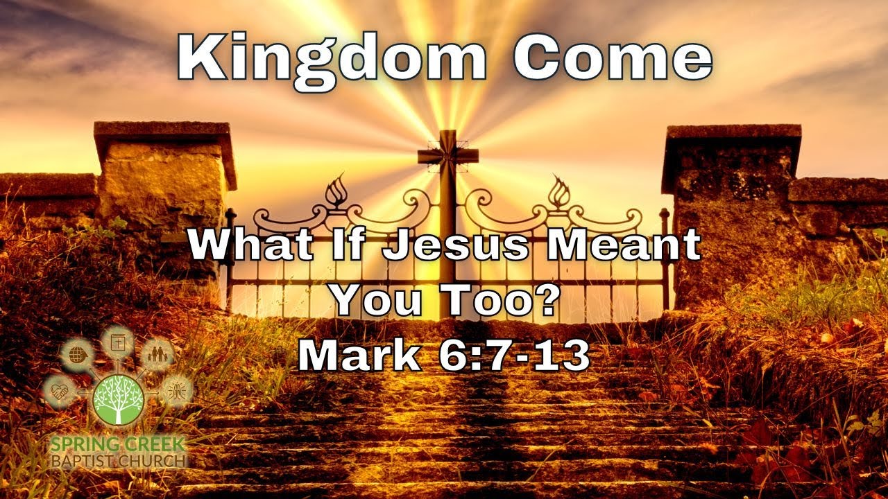 What If Jesus Meant You Too? - Mark 6:7-13
