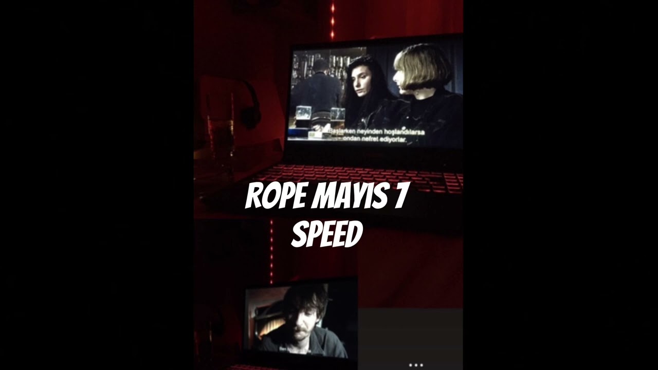 Rope Mayıs 7 - Speed Up