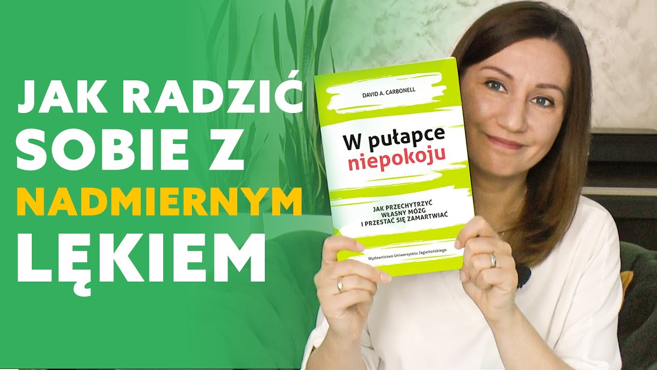 Jak radzić sobie z nadmiernym lękiem