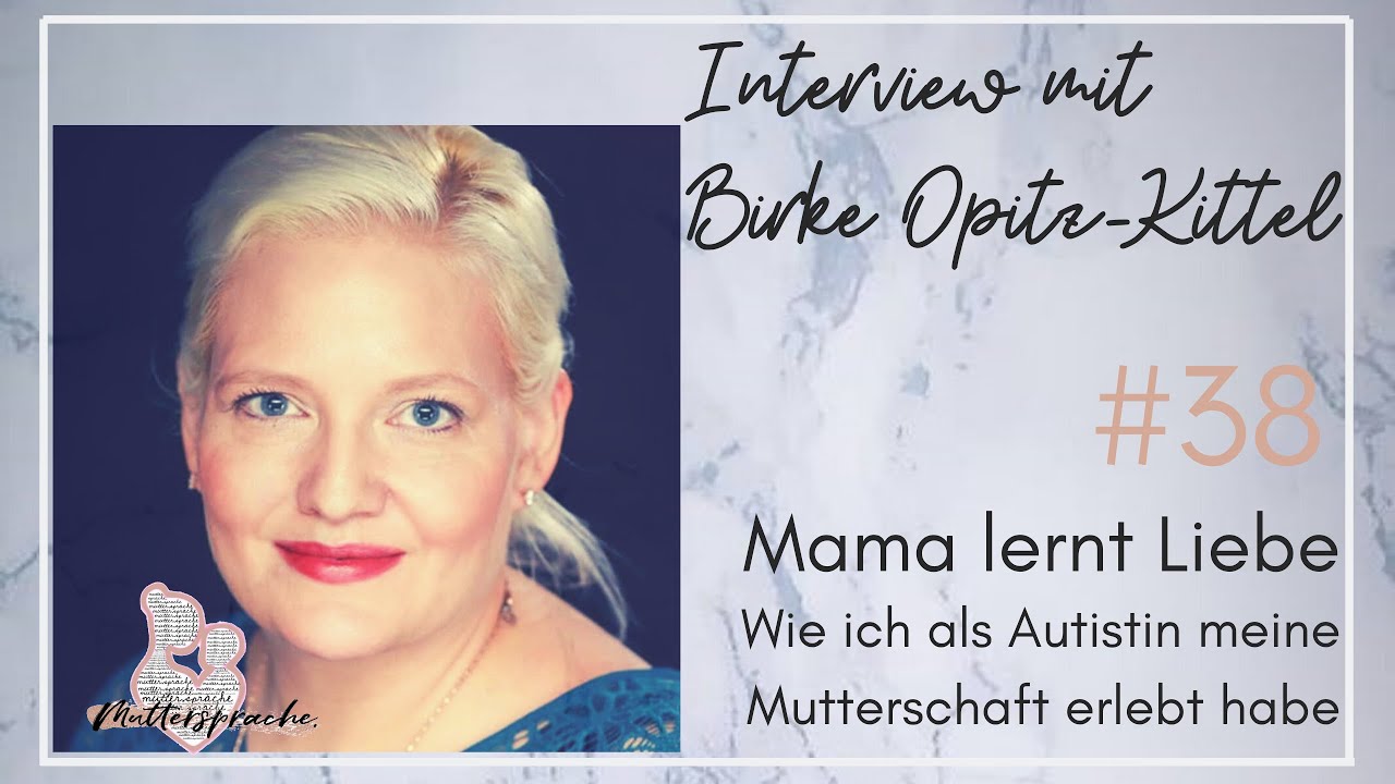 #38 Mama lernt Liebe - wie ich als Autistin meine Mutterschaft erlebe