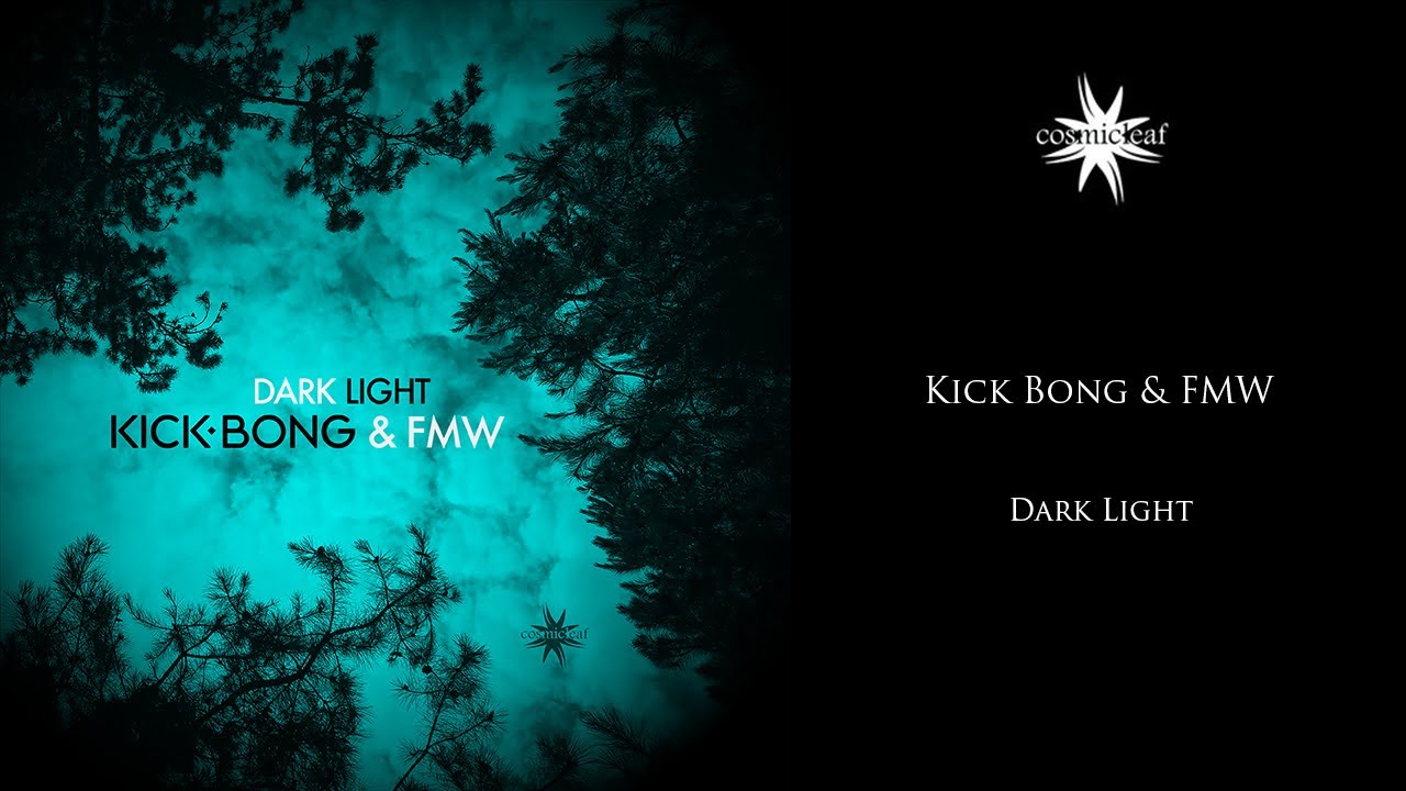 Kick Bong & FMW - Dark Light (Dark Wave)