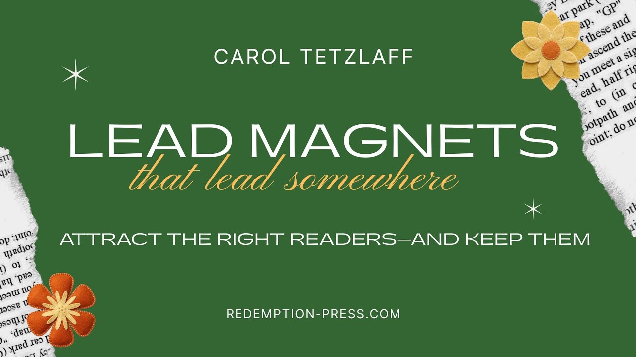 Lead Magnets That Lead Somewhere - Part One