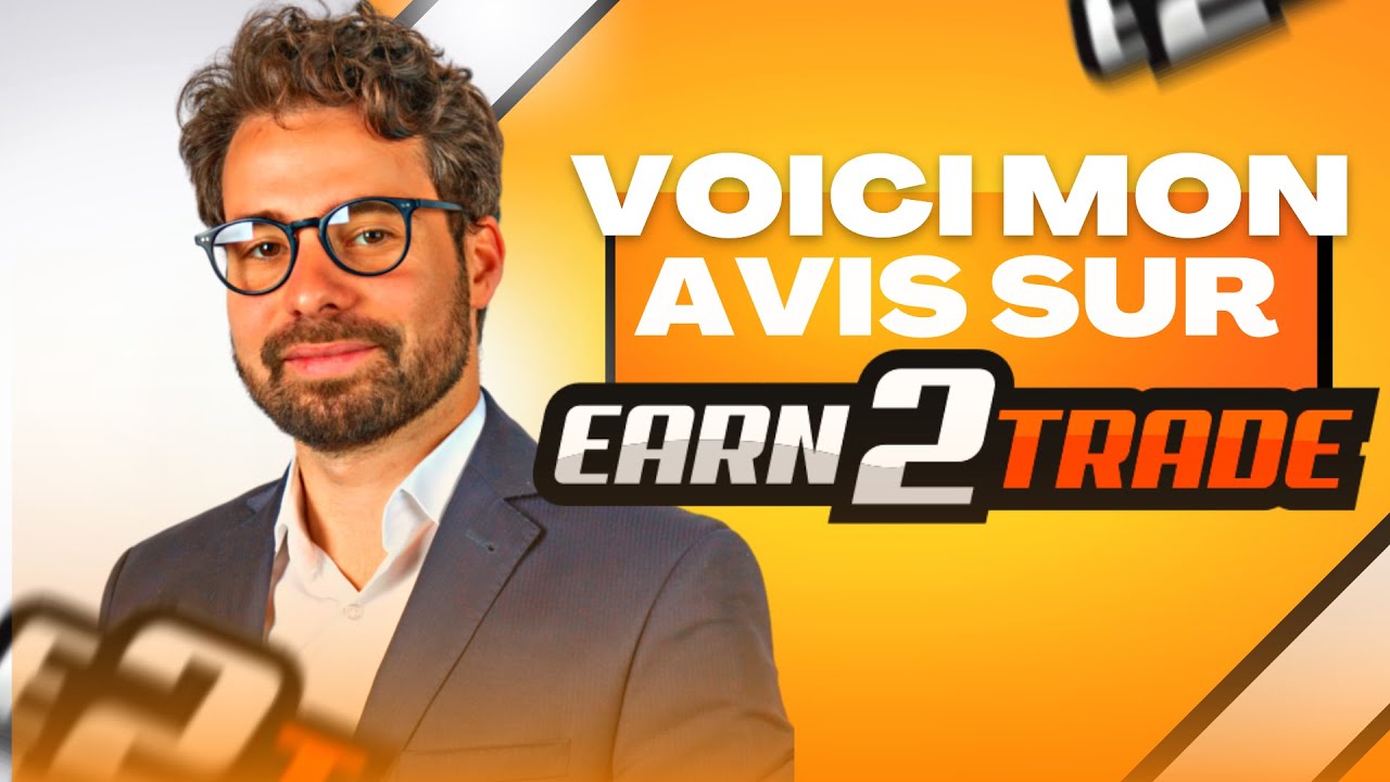 PROP FIRM 👉 Mon Avis sur Earn2Trade !