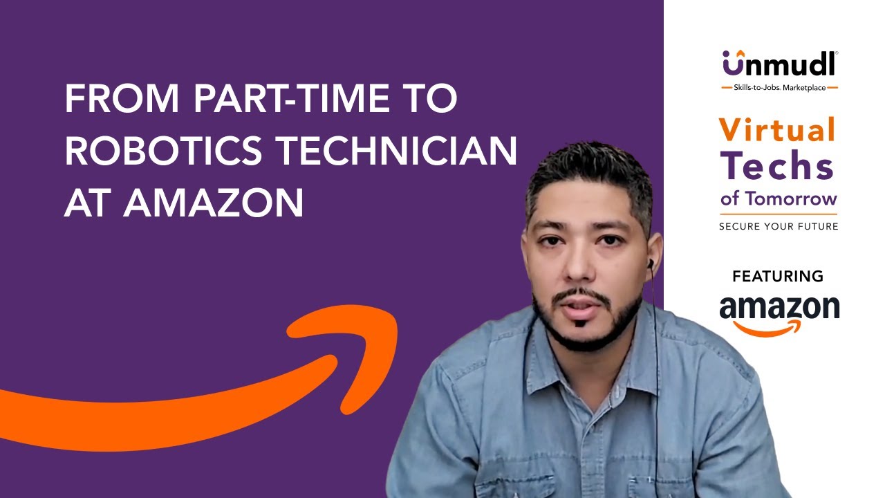 From Part-Time to Robotics Technician at Amazon | An Unmudl Learner's Journey