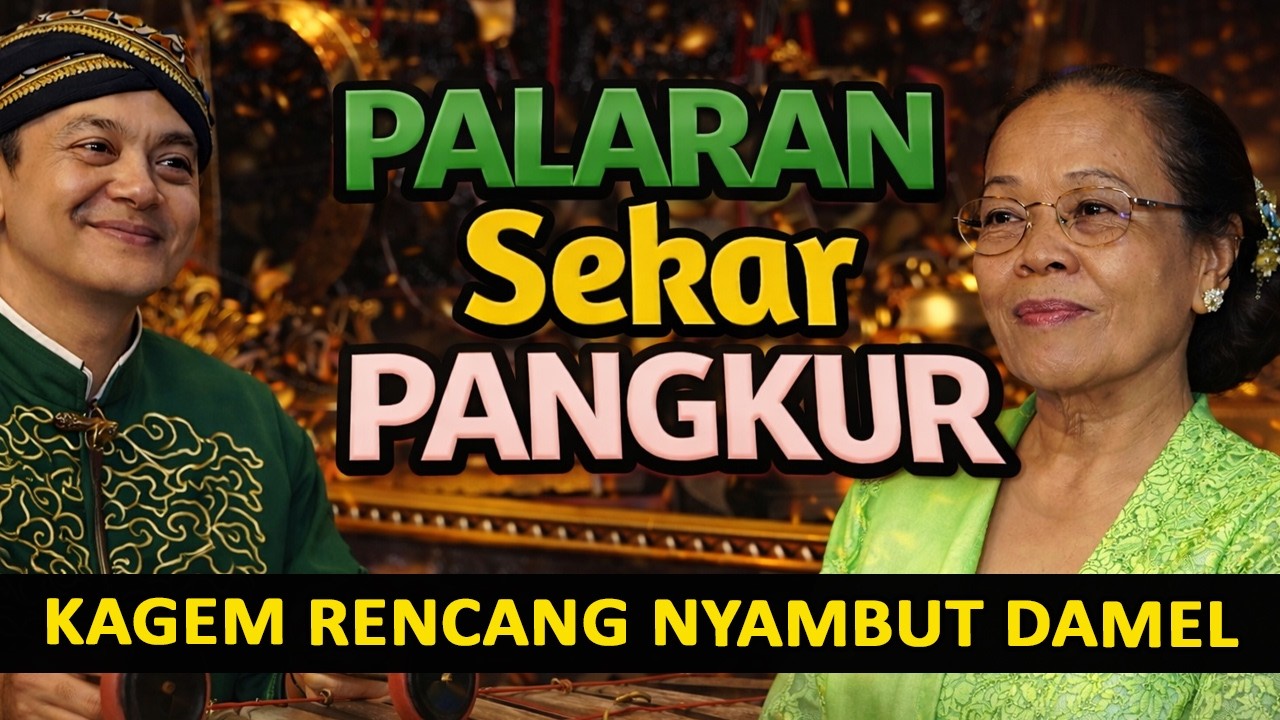 NGLARAS GENDING JAWA PALARAN SEKAR PANGKUR, GENDING KAGEM JAMPI SAYAH UTAWI RENCANG NYAMBUT DAMEL