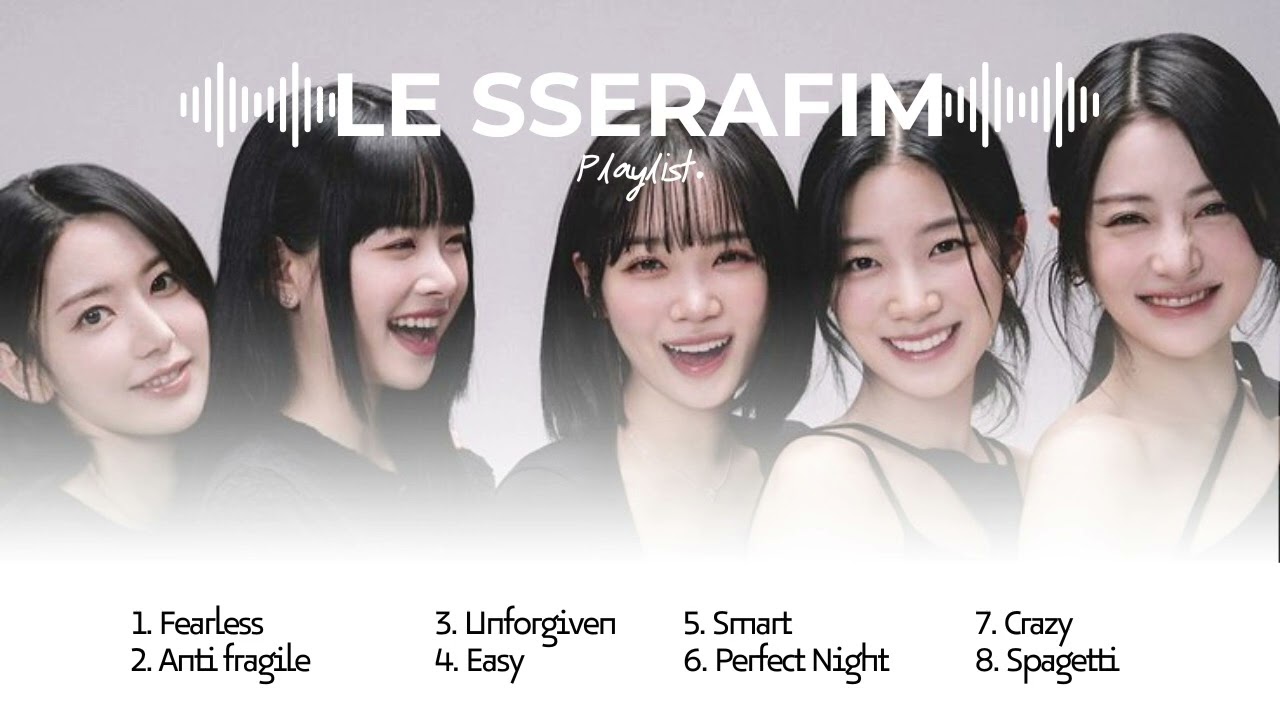 🎶LE SSERAFIM (르세라핌) TOP HITS SONG PLAYLIST🎶